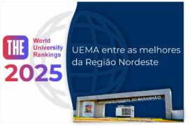 UEMA reconhecida entre as melhores universidades do Nordeste no Ranking do THE 2025