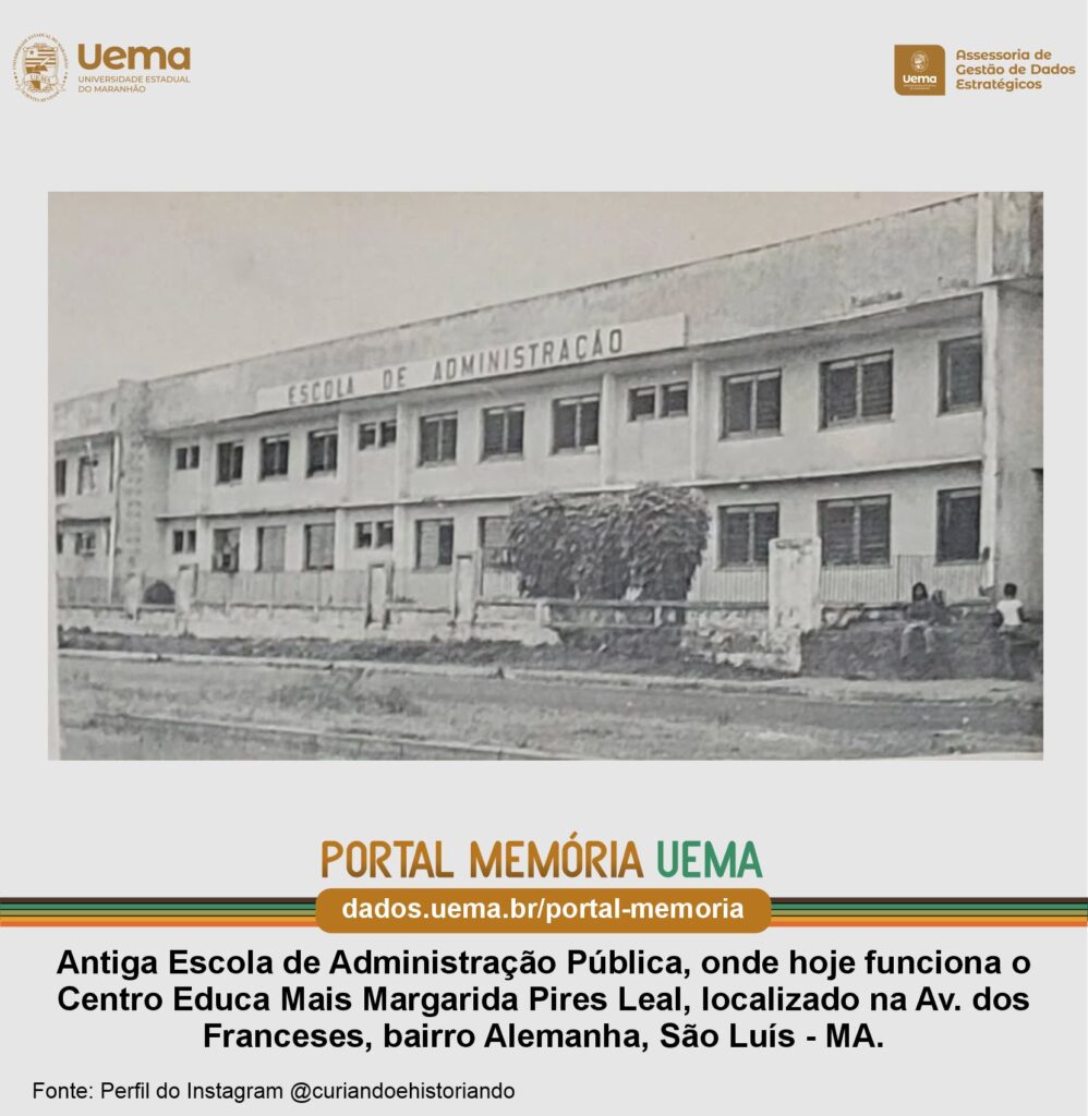 Administracao Portal Memoria Uema Sede Bairro Alemanha