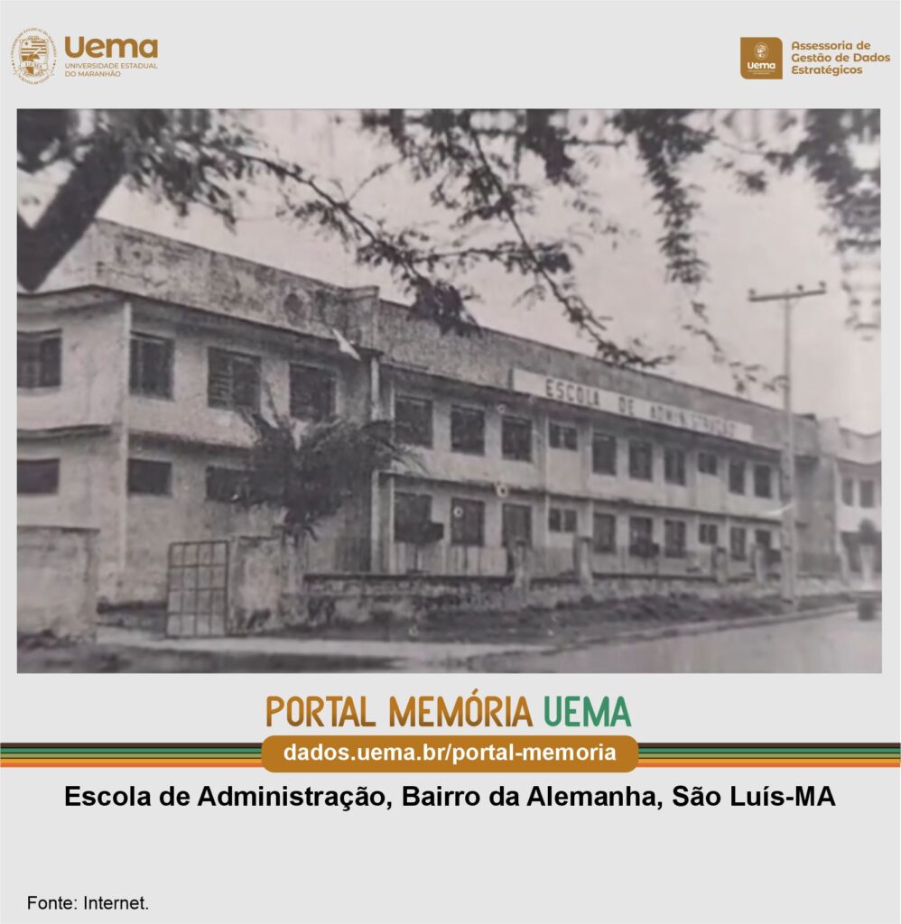 Administracao Portal Memoria Uema Sede Bairro Alemanha
