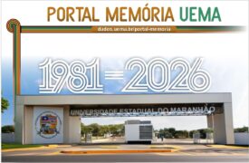 UEMA lança Portal Memória: plataforma digital concentra acervo inédito e resgata os 45 anos de história da instituição
