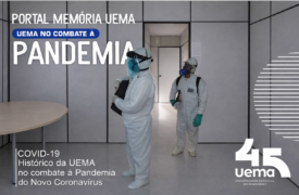 PANDEMIA: UEMA relembra medidas adotadas no início da e reúne cronologia completa no Portal Memória